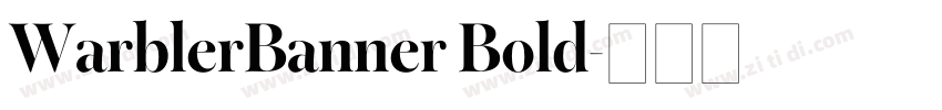 WarblerBanner Bold字体转换 WarblerBanner Bold字体转换